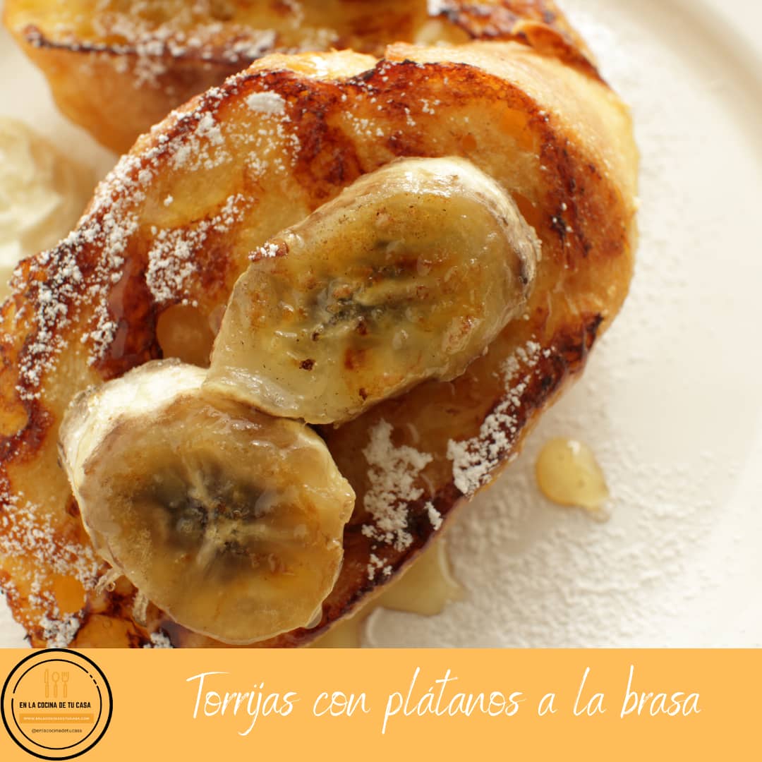 Torrijas con plátanos a la brasa